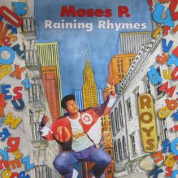 Moses P. ‎– Raining Rhymes