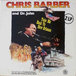 Chris Barber And Dr. John...