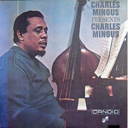 Charles Mingus – Presents...