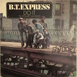 B.T. Express ‎– Do It ('Til...