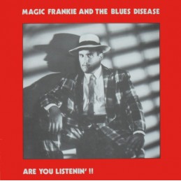 Magic Frankie And The Blues...