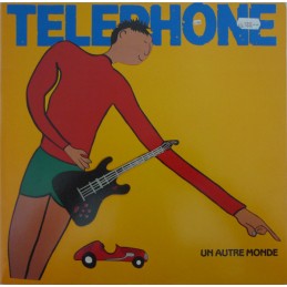 Téléphone – Un Autre Monde