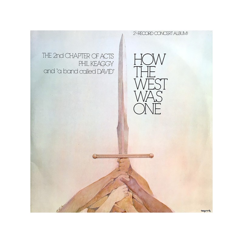 How The West Was One 2nd Chapter Of Acts