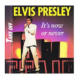 Elvis Presley - It's Now Or...