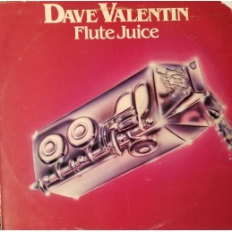 Dave Valentin - Flute Juice