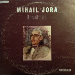 Mihail Jora - Lieduri