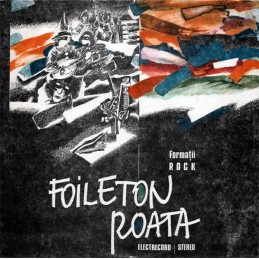 Foileton / Roata - Formații...