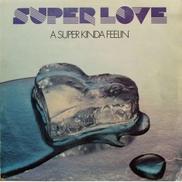 Super Love – A Super Kinda...