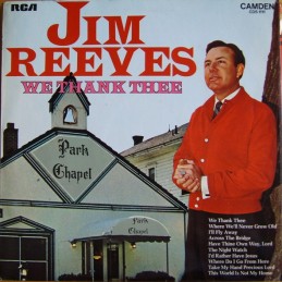 Jim Reeves - We Thank Thee