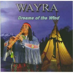 Wayra ‎– Dream Of The Wind