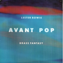 Lester Bowie Brass Fantasy...