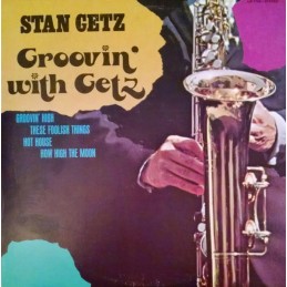 Stan Getz - Groovin' With Getz