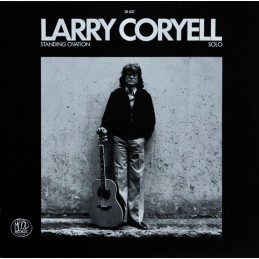 Larry Coryell - Standing...