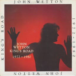 John Wetton – King's Road...
