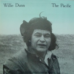 Willie Dunn – The Pacific