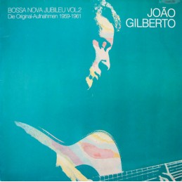 João Gilberto - Bossa Nova...