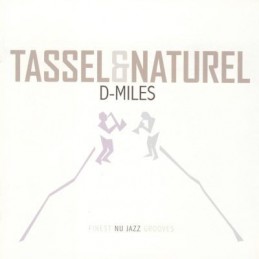 Tassel & Naturel ‎– D-Miles