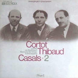 Cortot - Thibaud - Casals,...