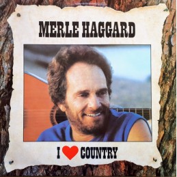 Merle Haggard - I ♥ Country