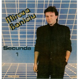 Mircea Baniciu ‎– Secunda 1