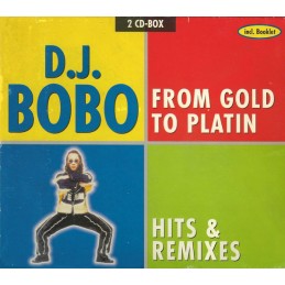 D.J. BoBo - From Gold To...