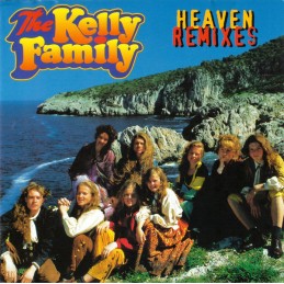 The Kelly Family - Heaven...