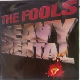 The Fools - Heavy Mental