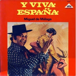 Miguel de Málaga - Y Viva...