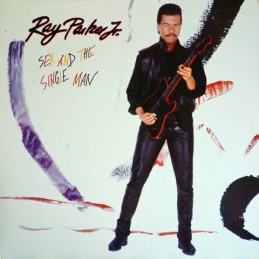 Ray Parker Jr. - Sex And...