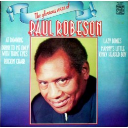 Paul Robeson - The Glorious...