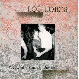 Los Lobos - ... And A Time...