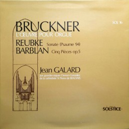 Bruckner / Reubke / Barblan...