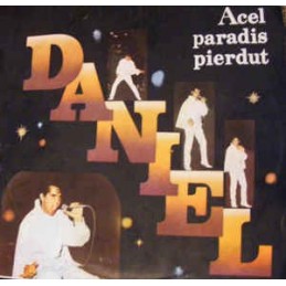 Daniel ‎– Acel Paradis Pierdut