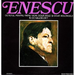 Enescu - Octetul Pentru...