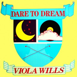 Viola Wills ‎– Dare To Dream