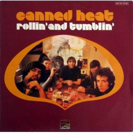 Canned Heat - Rollin’ And...