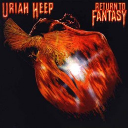 Uriah Heep - Return To Fantasy