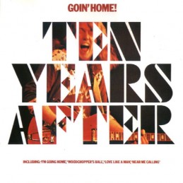 Ten Years After - Goin' Home!