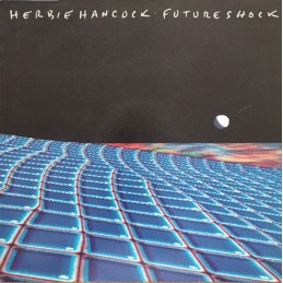 Herbie Hancock - Future Shock