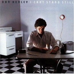 Don Henley - I Can't Stand...