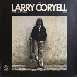 Larry Coryell - Standing...