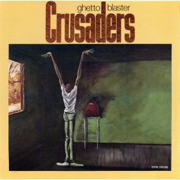 Crusaders - Ghetto Blaster