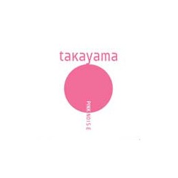 Takayama - Pink Noise