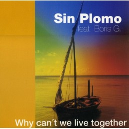 Sin Plomo - Why Can't We...