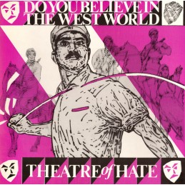 Theatre Of Hate - Do You...