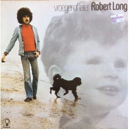 Robert Long - Vroeger Of Later