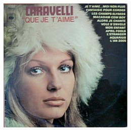 Caravelli - Que Je T'Aime