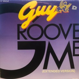 Guy - Groove Me (Extended...