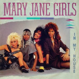 Mary Jane Girls - In My House