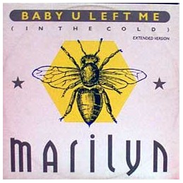 Marilyn - Baby U Left Me...